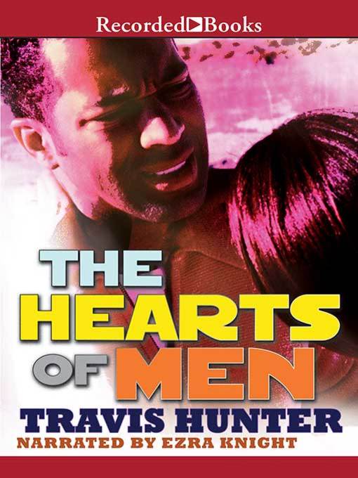 Title details for The Hearts of Men by Travis Hunter - Available